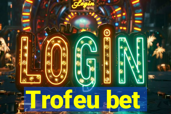 Trofeu bet